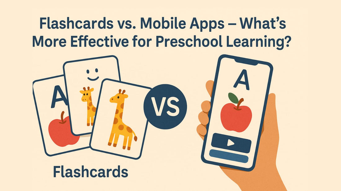 Flashcards vs. Mobile Apps — What’s More Effective for Preschool Learning?