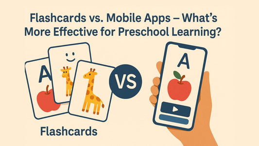 Flashcards vs. Mobile Apps — What’s More Effective for Preschool Learning?