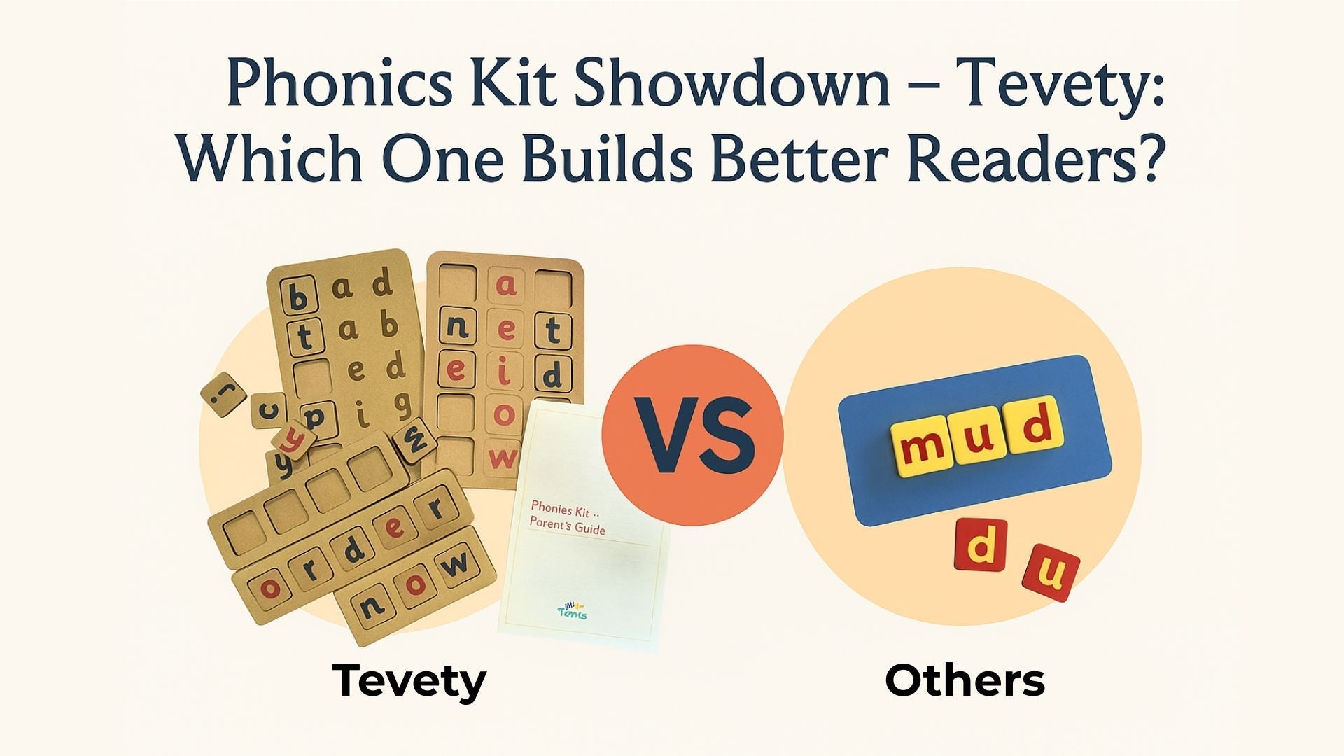 Phonics Kit Showdown — Tevety vs. Other: Which One Builds Better Readers?